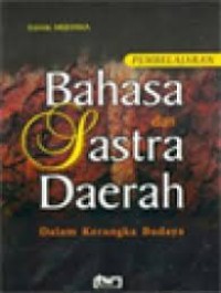 Image of Bahasa san sastra daerah : dalam kerangka budaya