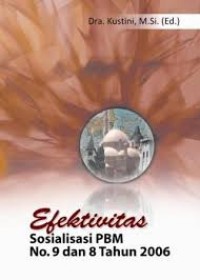 Image of Efektivitas sosialisasi PBM no.9 dan 8 tahun 2006