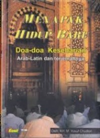 Image of Menapak hidup baru: doa-doa keseharian Arab-latin dan terjemahannya