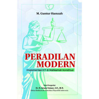 Image of Peradilan modern : implementasi ICT di mahkamah konstitusi