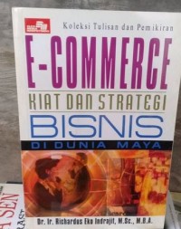 Image of E-Commerce : kiat dan strategi bisnis di dunia maya