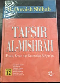 Image of Tafsir Al-Mishbah: pesan, kesan dan keserasian al-qur'an-surah ash shoffat, surah shod, surah az zumar, surat ghafir, surat fushilat, surat asy syura, surat az zukhruf (jilid 12)