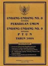 Image of Undang - undang no.8 tentang peradilan umum undang - undang no.9 tentang PTUN tahun 2004