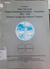Image of Prosiding gelar teknologi program keterkaitan penelitian penyuluhan 1991-1992 sulawesi tengah dan sulawesi tenggara