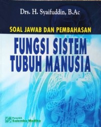 Image of Soal jawab dan pembahasan fungsi sistem tubuh manusia