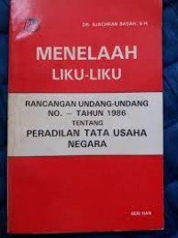 Image of Menelaah liku-liku : rancangan undang-undang no. 5 tahun 1986 tentang peradilan tata usaha negara