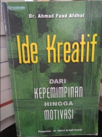 Image of Ide kreatif : dari kepemimpinan hingga motivasi