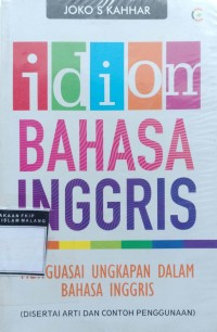 Image of Idiom bahasa Inggris : menguasai ungkapan dalam bahasa Inggris