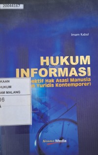 Image of Hukum informasi : perspektif hak asasi manusia dan yuridis kontemporer