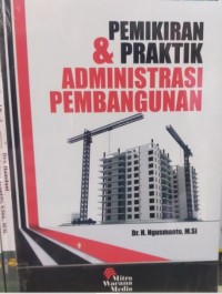 Image of Pemikiran & praktik administrasi pembangunan