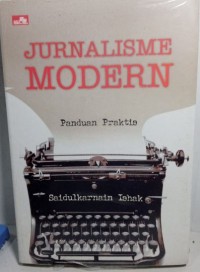 Image of Jurnalisme modern : panduan praktis