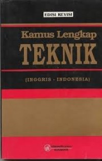 Image of Kamus lengkap teknik (Inggris - Indonesia)
