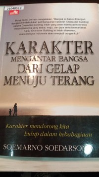 Image of Karakter mengantar bangsa dari gelap menuju terang