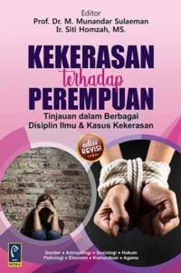 Image of Kekerasan terhadap perempuan: tinjauan dalam berbagai disiplin ilmu dan kasus kekerasan