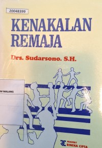 Image of Kenakalan remaja: prevensi, rehabilitasi, dan resosialisasi