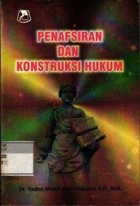 Image of Penafsiran dan konstruksi hukum
