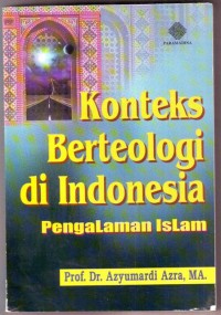 Image of Konteks berteologi di indonesia : pengalaman islam