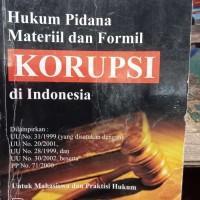 Image of Hukum pidana materiil dan formil korupsi di Indonesia