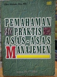 Image of Pemahaman praktis asas-asas manajemen