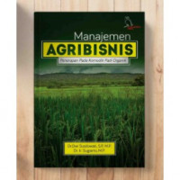 Image of Manajemen agribisnis (penerapan pada komoditi padi organik)