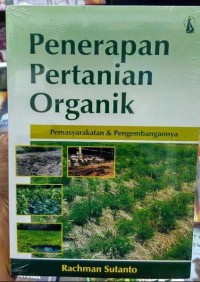 Image of Penerapan pertanian organik: pemasyarakatan & pengembangannya