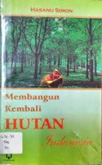 Image of Membangun kembali hutan indonesia