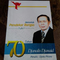 Image of Mencetak pendekar bangsa: 70 tahun Djanalis Djanaid