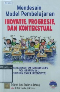 Image of Mendesain model pembelajaran inovatif, progresif, dan kontekstual