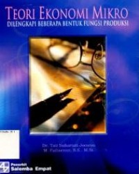 Image of Teori ekonomi mikro dilengkapi beberapa bentuk fungsi produksi