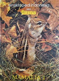 Image of Ensiklopedi indonesia seri fauna : mamalia 1
