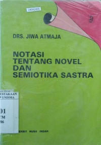 Image of Notasi tentang novel dan semiotika sastra