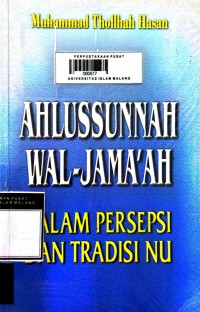 Image of Ahlussunnah Wal-Jama'ah: dalam persepsi dan tradisi NU 1