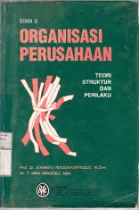 Image of Organisasi perusahaan : teori struktur dn perilaku