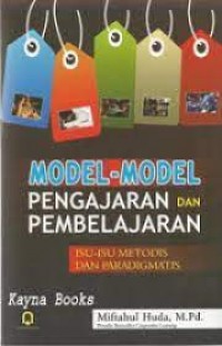 Image of Model-model pengajaran dan pembelajaran : isu-isu metodis dan paradigmatis