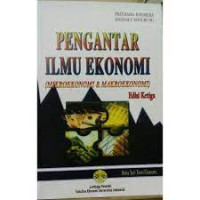 Image of Pengantar ilmu ekonomi: mikroekonomi dan makroekonomi