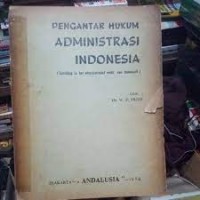 Image of Pengantar hukum administrasi indonesia (inleiding in het administratief recht van indonesie)