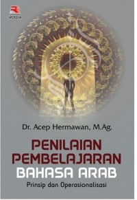 Image of Penilaian pembelajaran bahasa Arab : prinsip dan operasionalisasi