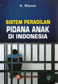Image of Sistem peradilan pidana anak di indonesia