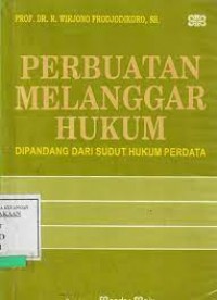 Image of Perbuatan melanggar hukum : dipandang dari sudut hukum perdata