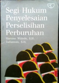 Image of Segi hukum penyelesaian perselisihan perburuhan