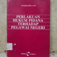 Image of Perlakuan hukum pidana terhadap pegawai negeri