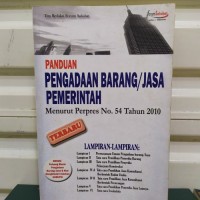 Image of Panduan pengadaan barang atau jasa pemerintahan menurut perpres no 54 tahun 2010