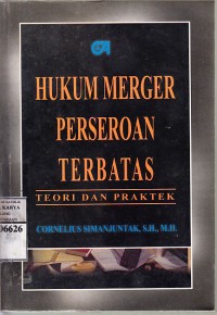 Image of Hukum merger perseroan terbatas: teori dan praktek