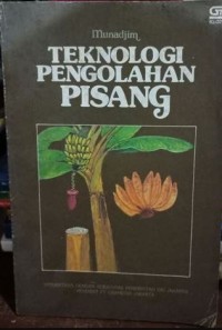 Image of Teknologi pengolahan pisang