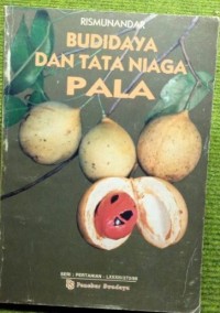 Image of Budidaya dan tata niaga pala