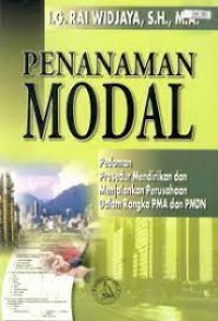 Image of Penanaman modal : pedoman prosedur mendirikan dan menjalankan perusahaan dalam rangka pma dan pmdn