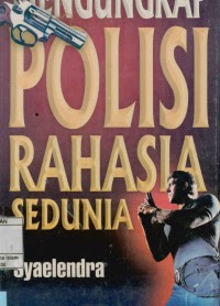 Image of Mengungkap polisi rahasia sedunia