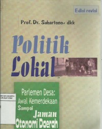 Image of Politik lokal : parlemen desa awal kemerdekaan sampai jaman otonomi daerah