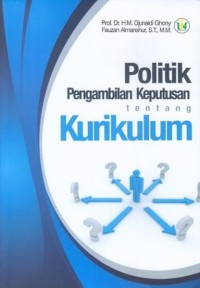 Image of Politik pengambilan keputusan tentang kurikulum