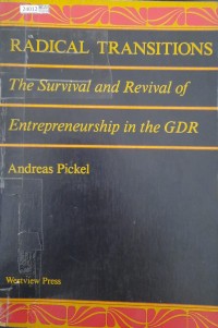Image of Radical transitions the survival and revival of entrepreneurship in the GDR